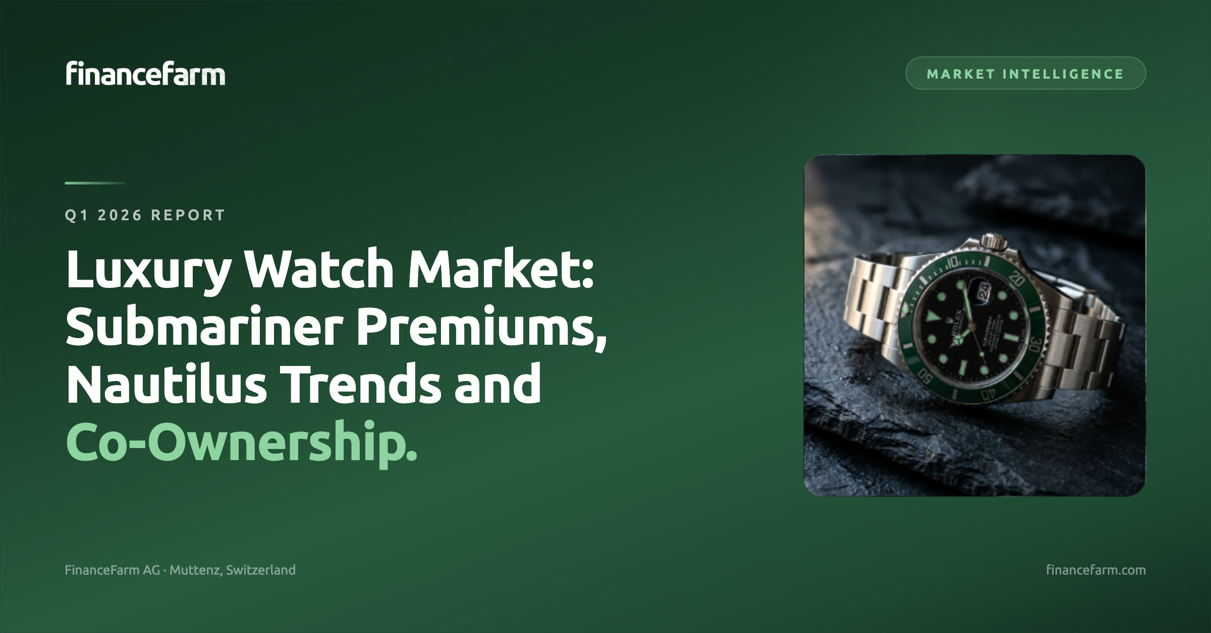 Q1 2026 Luxury Watch Market Report: Submariner Premiums, Nautilus Trends and What It Means for Co-Ownership