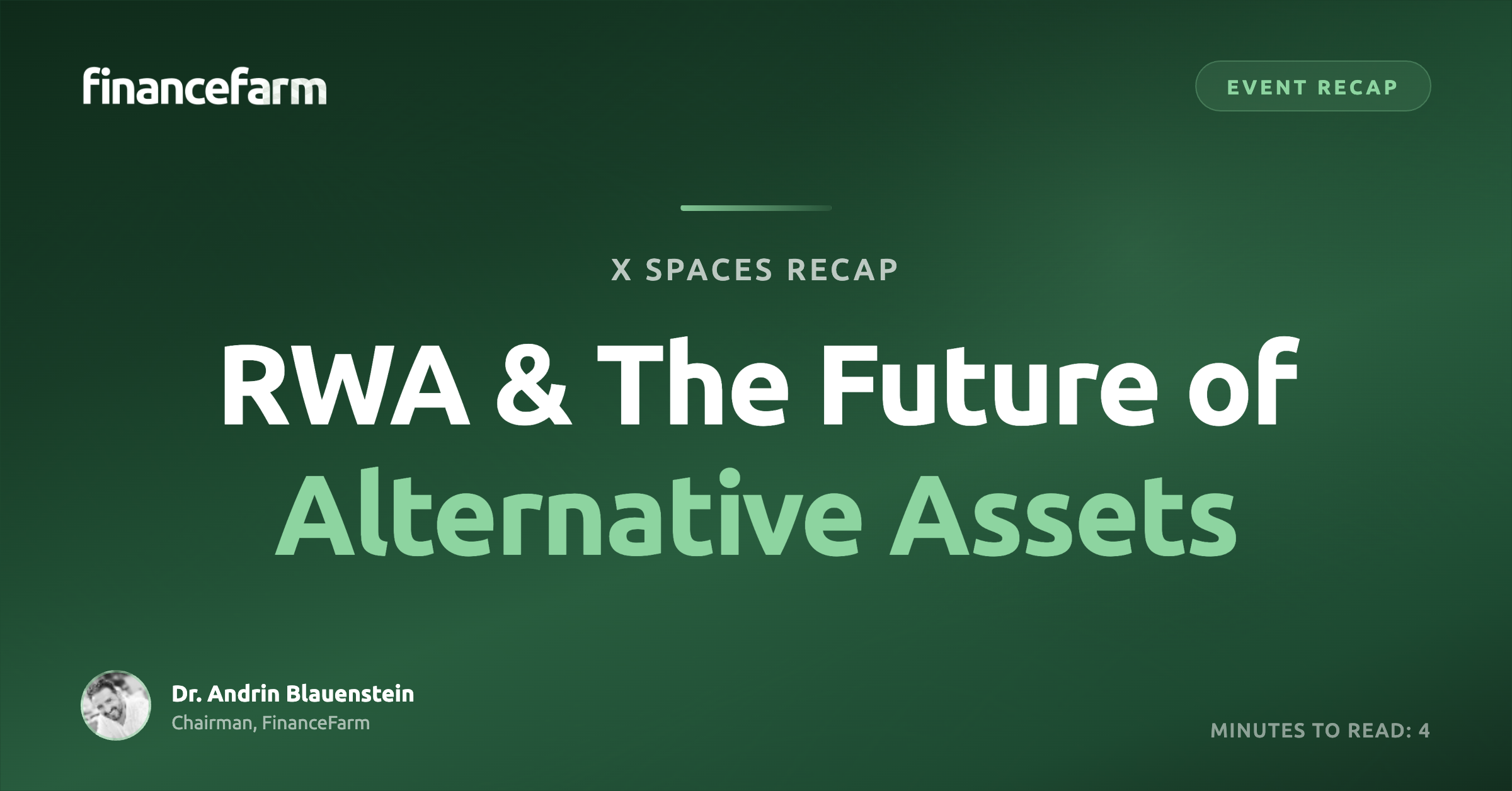RWA and The Future of Real World Assets: Key Takeaways from Our Twitter Space